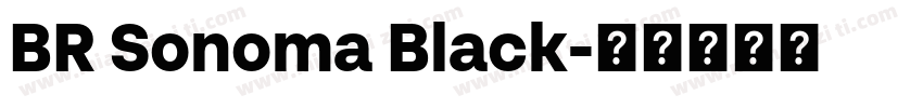 BR Sonoma Black字体转换